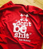 'Don't Be Shit' T-shirt