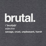 Brutal Definition T-Shirt